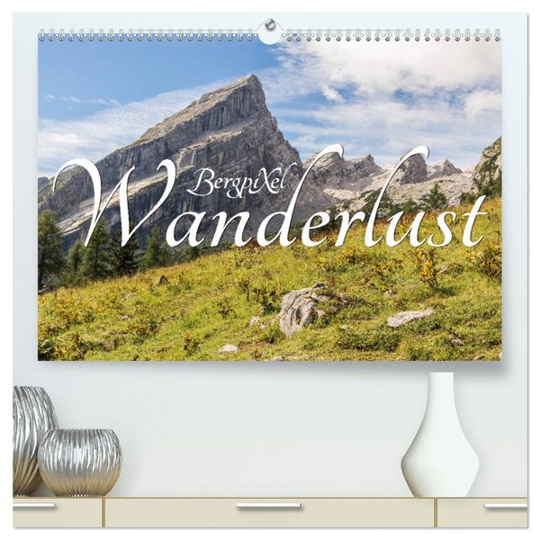 Bergpixels Wanderlust (hochwertiger Premium Wandkalender 2025 DIN A2 quer), Kunstdruck in Hochglanz