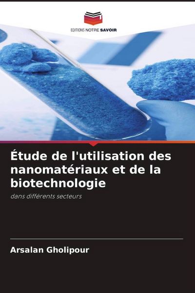Produktbild: &Eacute;tude de l'utilisation des nanomat&eacute;riaux et de la biotechnologie