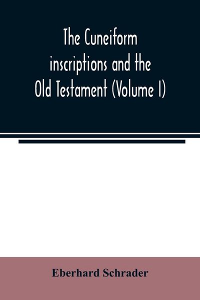 Produktbild: The cuneiform inscriptions and the Old Testament (Volume I)