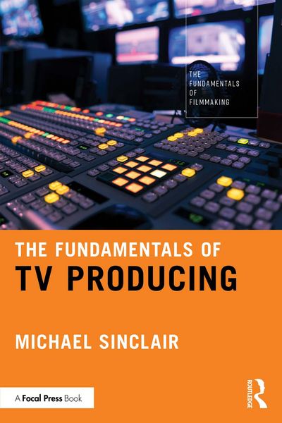 Produktbild: The Fundamentals of TV Producing