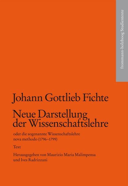 Produktbild: Neue Darstellung der Wissenschaftslehre oder die sogenannte Wissenschaftslehre nova methodo (1796&ndash;1799)