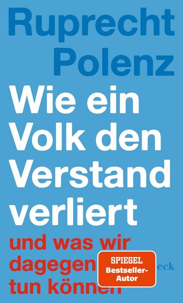 Wie ein Volk den Verstand verliert, Taschenbuch von Ruprecht Polenz, C.H. Beck, 978-3-406-84611-3