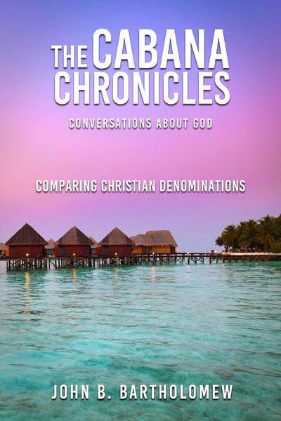 Produktbild: The Cabana Chronicles Conversations About God Comparing Christian Denominations