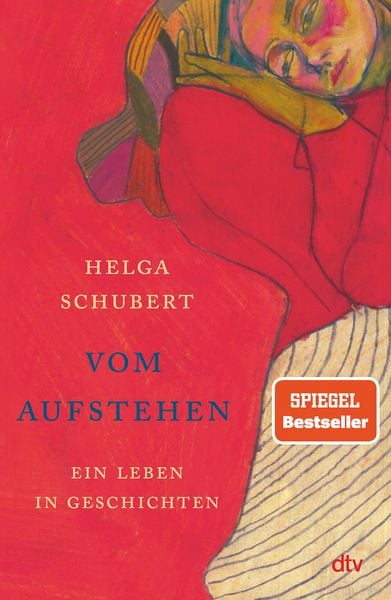 Vom Aufstehen, Gebundene Ausgabe von Helga Schubert, dtv