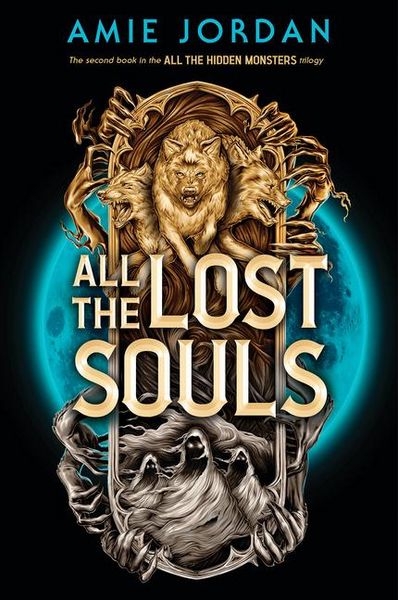 Produktbild: All the Lost Souls (All the Hidden Monsters, Book Two)