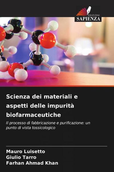 Produktbild: Scienza dei materiali e aspetti delle impurit&agrave; biofarmaceutiche