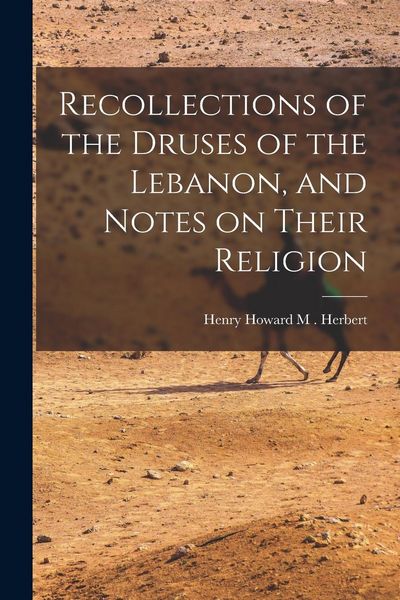 Produktbild: Recollections of the Druses of the Lebanon, and Notes on Their Religion