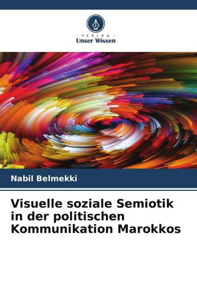 Produktbild: Visuelle soziale Semiotik in der politischen Kommunikation Marokkos
