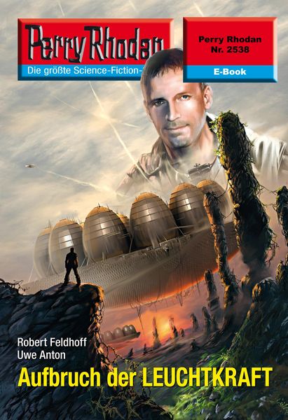 Produktbild: Perry Rhodan 2538: Aufbruch der LEUCHTKRAFT