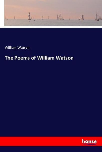 Produktbild: The Poems of William Watson