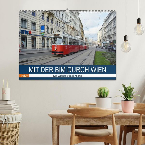 Produktbild: Mit der Bim durch Wien - Die Wiener Stra&szlig;enbahn (Wandkalender 2026 DIN A2 quer), CALVENDO Monatskalender