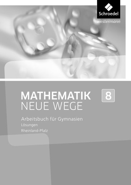 Mathematik Neue Wege SI 8. Lösungen. Rheinland-Pfalz, Taschenbuch von Kerstin Peuser , Armin Baeger , Miriam Dolic , Aloisius Goerg , Johanna Heitzer,