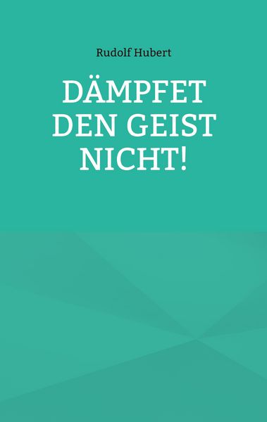 Produktbild: D&auml;mpfet den Geist nicht!