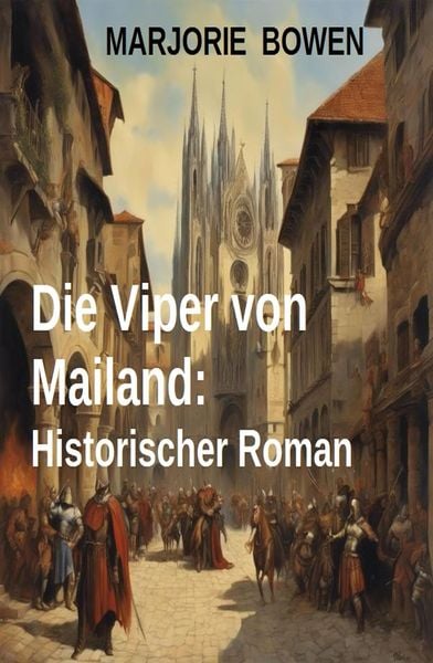 Produktbild: Die Viper von Mailand: Historischer Roman