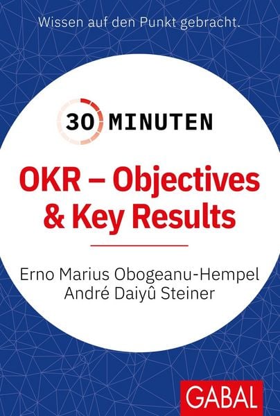 Produktbild: 30 Minuten OKR - Objectives & Key Results