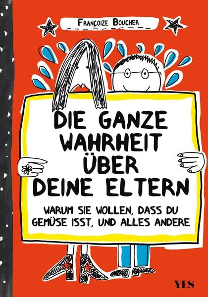 Die ganze Wahrheit über deine Eltern, Taschenbuch von Françoize Boucher, Yes Publishing, 9783969050965