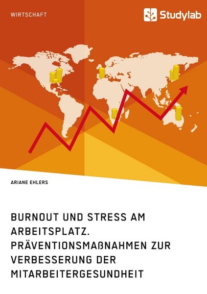 Produktbild: Burnout und Stress am Arbeitsplatz. Pr&auml;ventionsma&szlig;nahmen zur Verbesserung der Mitarbeitergesundheit