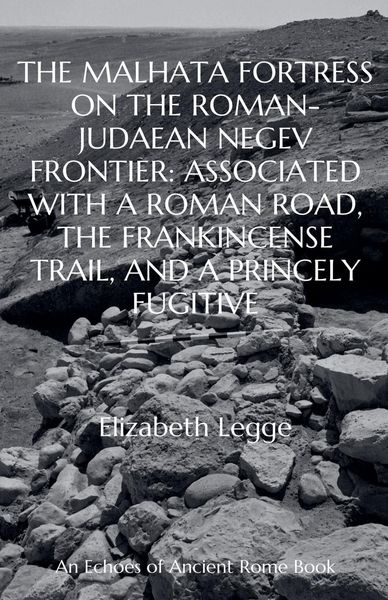 Produktbild: The Malhata Fortress on the Roman-Judaean Negev Frontier