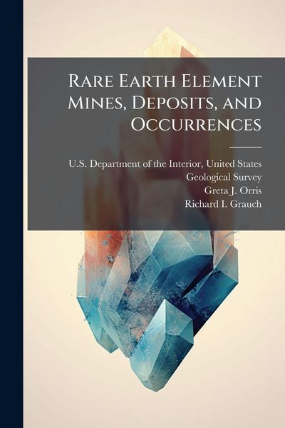 Produktbild: Rare Earth Element Mines, Deposits, and Occurrences