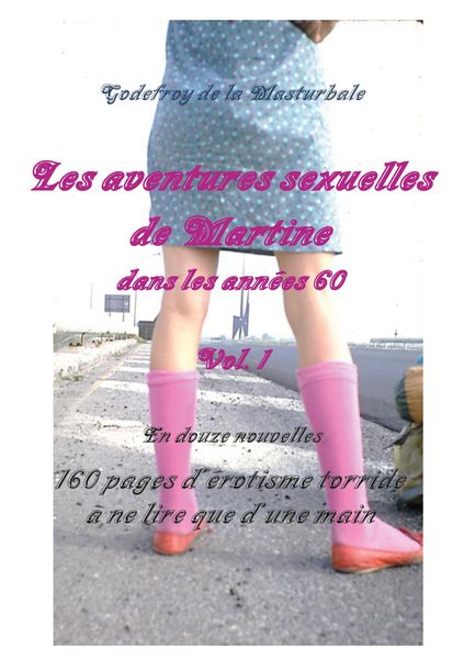 Produktbild: Les aventures sexuelles de Martine dans les ann&eacute;es 60