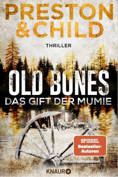 Old Bones - Das Gift der Mumie, Taschenbuch von Douglas Preston , Lincoln Child, Knaur Taschenbuch, 9783426524206