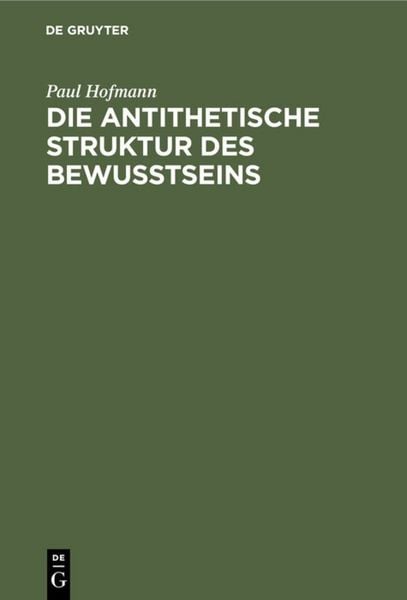 Produktbild: Die antithetische Struktur des Bewu&szlig;tseins