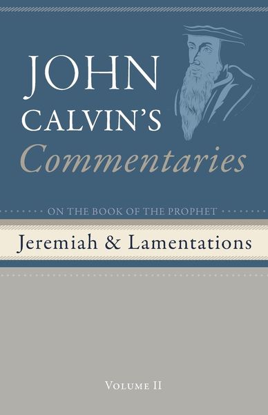 Produktbild: Commentaries on the Book of the Prophet Jeremiah and the Lamentations, Volume 2