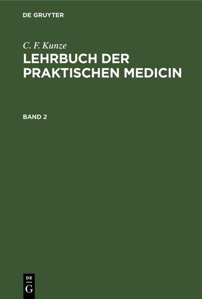 Produktbild: C. F. Kunze: Lehrbuch der praktischen Medicin. Band 2