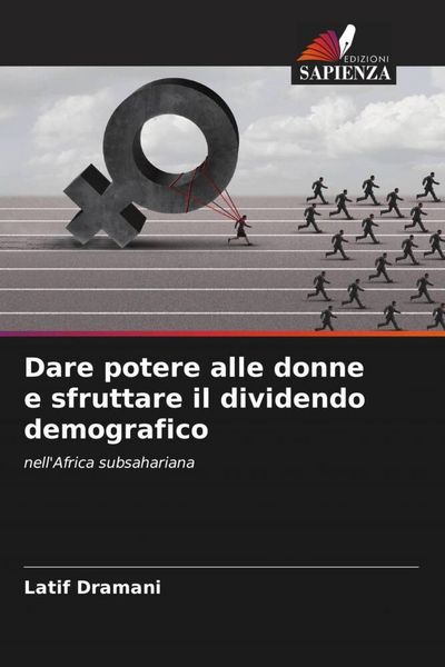 Produktbild: Dare potere alle donne e sfruttare il dividendo demografico