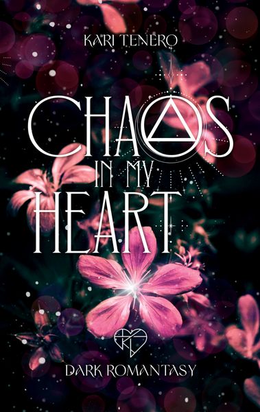 Chaos in my Heart, Taschenbuch von Kari Tenero, BoD – Books on Demand, 9783756813308