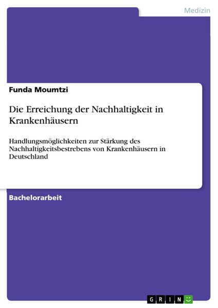 Produktbild: Die Erreichung der Nachhaltigkeit in Krankenh&auml;usern