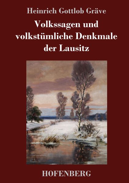 Produktbild: Volkssagen und volkst&uuml;mliche Denkmale der Lausitz