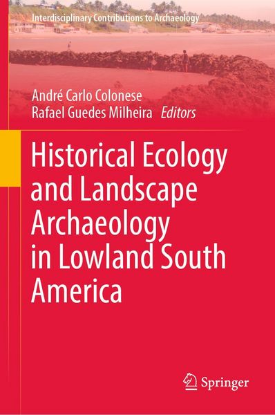 Produktbild: Historical Ecology and Landscape Archaeology in Lowland South America
