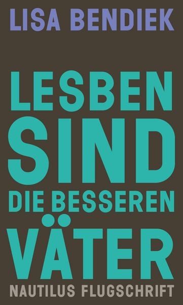 Produktbild: Lesben sind die besseren V&auml;ter