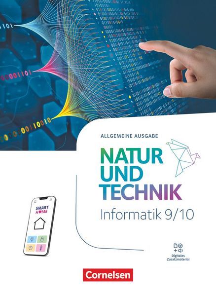 Natur und Technik - Informatik - Allgemeine Ausgabe ab 2024 - 9./10. Schuljahr, Taschenbuch von , Cornelsen Verlag, 978-3-06-000119-4