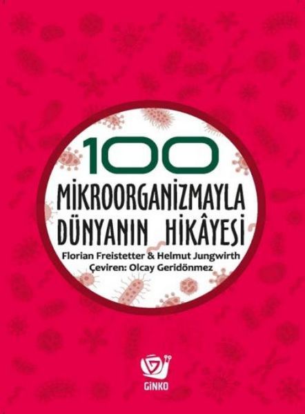 Produktbild: 100 Mikroorganizmayla D&uuml;nyanin Hikayesi
