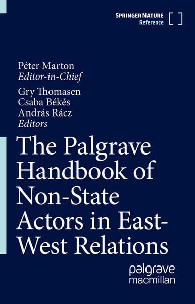 Produktbild: The Palgrave Handbook of Non-State Actors in East-West Relations