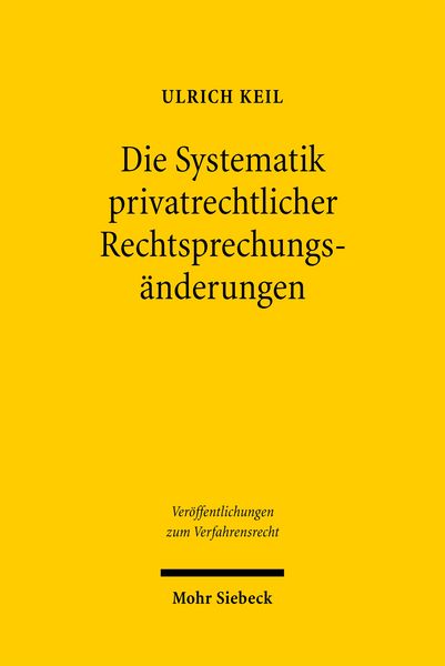Produktbild: Die Systematik privatrechtlicher Rechtsprechungs&auml;nderungen