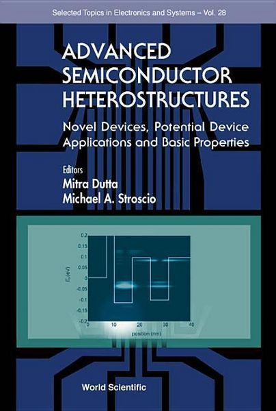 Produktbild: Advanced Semiconductor Heterostructures: Novel Devices, Potential Device Applications and Basic Properties