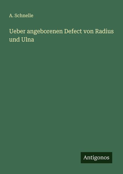 Produktbild: Ueber angeborenen Defect von Radius und Ulna