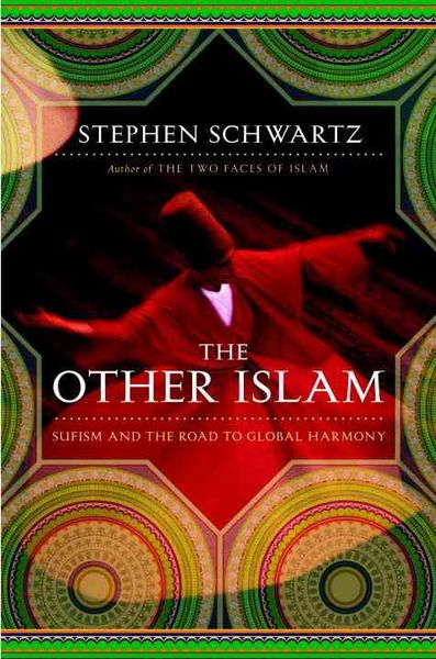 Produktbild: The Other Islam: Sufism and the Road to Global Harmony