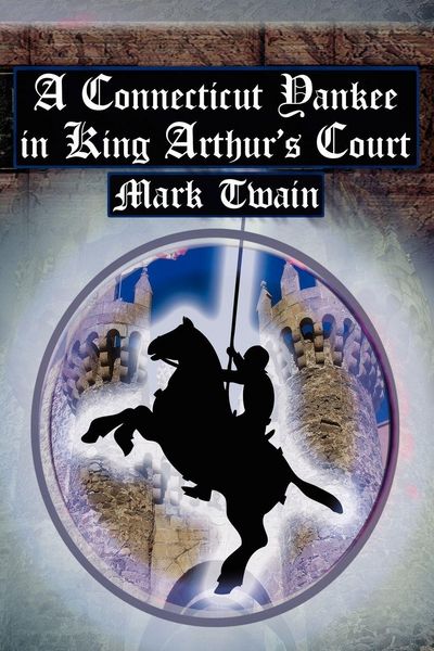 Produktbild: A Connecticut Yankee in King Arthur's Court