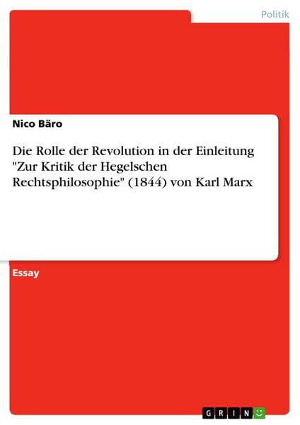 Produktbild: Die Rolle der Revolution in der Einleitung "Zur Kritik der Hegelschen Rechtsphilosophie" (1844) von Karl Marx