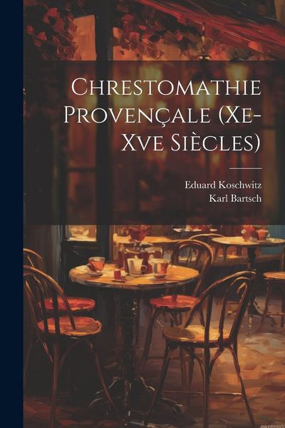 Produktbild: Chrestomathie Proven&ccedil;ale (Xe-Xve Si&egrave;cles)