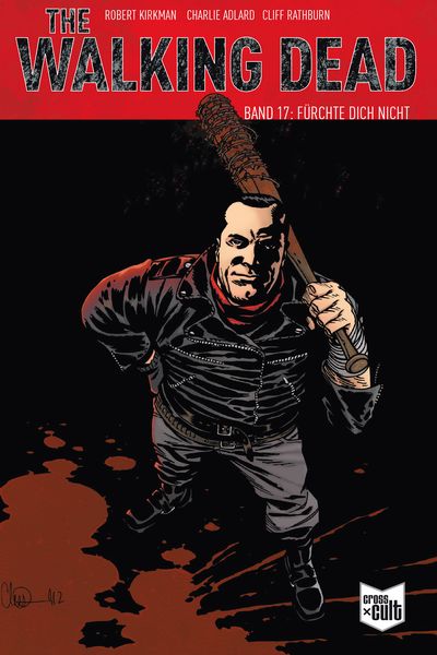 The Walking Dead Softcover 17, Taschenbuch von Robert Kirkman, Cross Cult Entertainment, 9783959813631