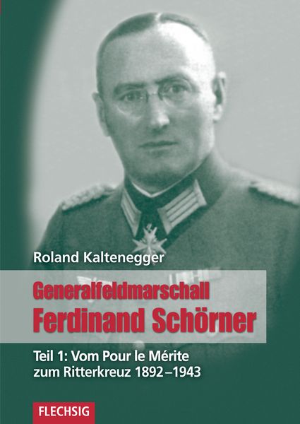 Produktbild: Generalfeldmarschall Ferdinand Sch&ouml;rner