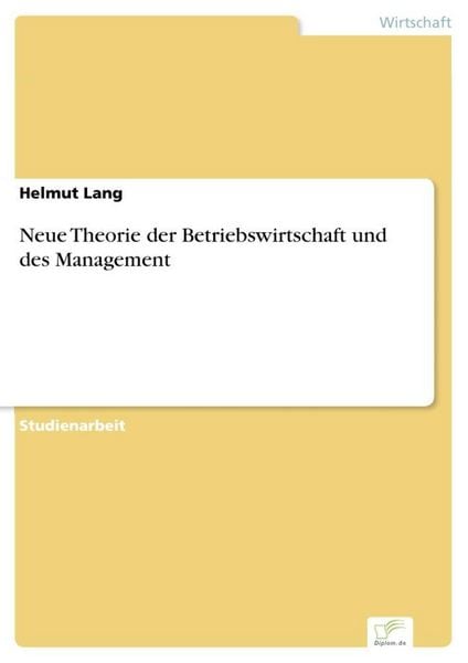 Produktbild: Neue Theorie der Betriebswirtschaft und des Management