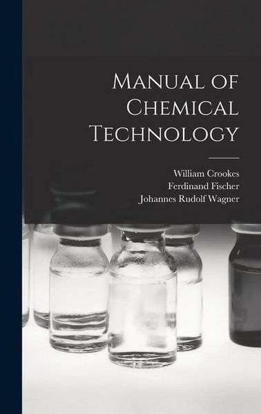Produktbild: Manual of Chemical Technology