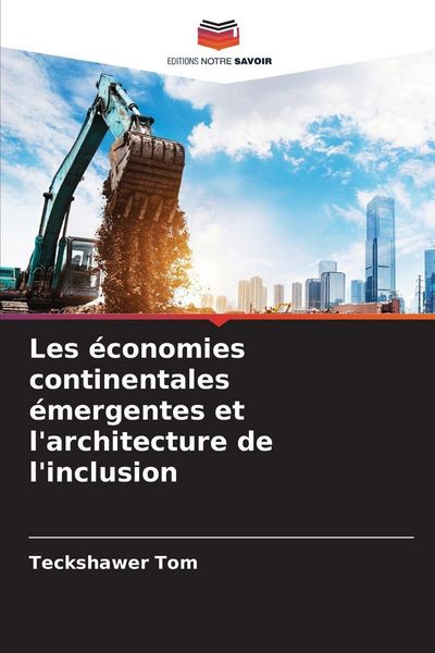 Produktbild: Les &eacute;conomies continentales &eacute;mergentes et l'architecture de l'inclusion