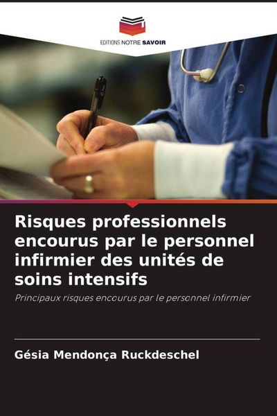 Produktbild: Risques professionnels encourus par le personnel infirmier des unit&eacute;s de soins intensifs
